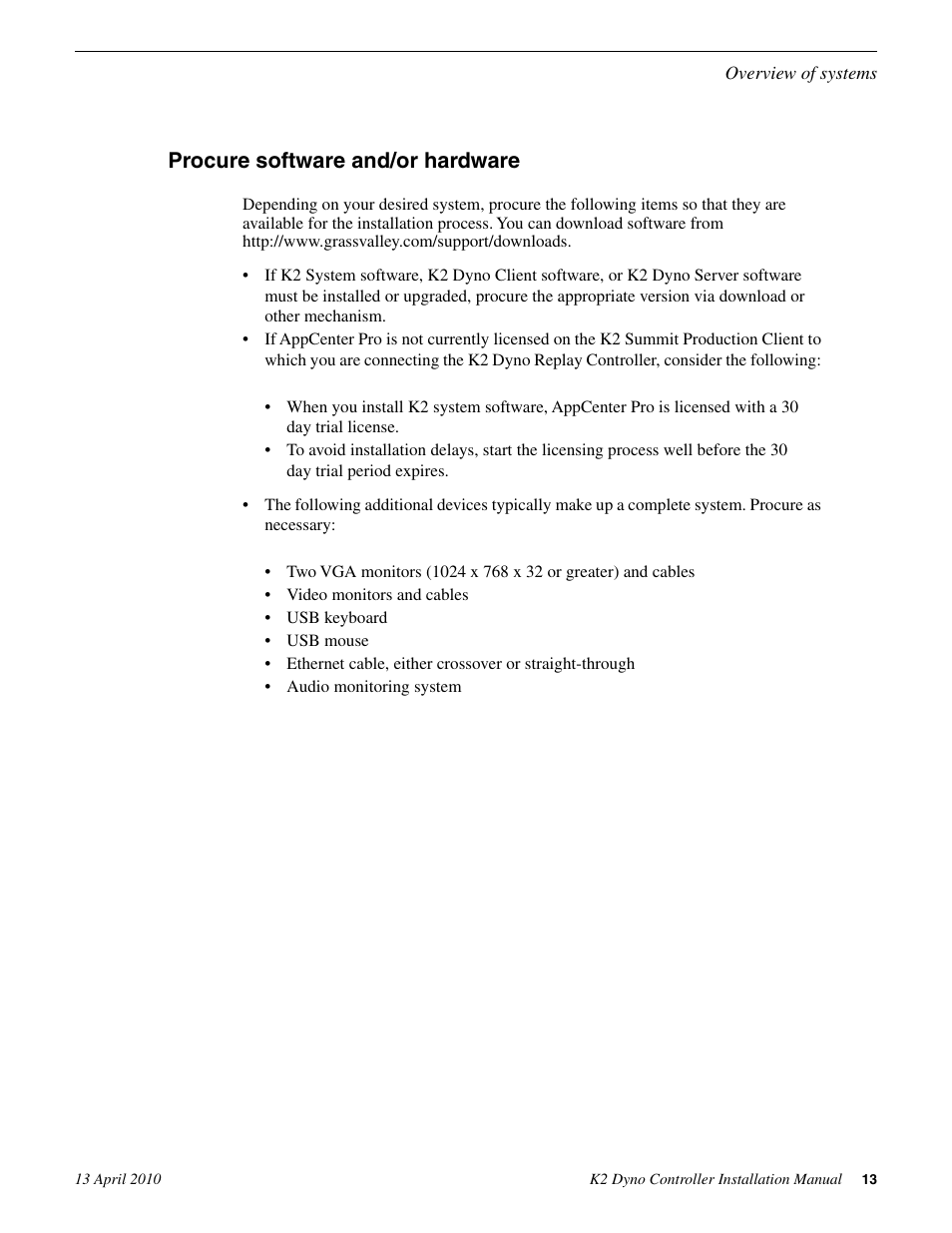 Procure software and/or hardware | Grass Valley K2 Dyno Installation v.1.6 User Manual | Page 13 / 30