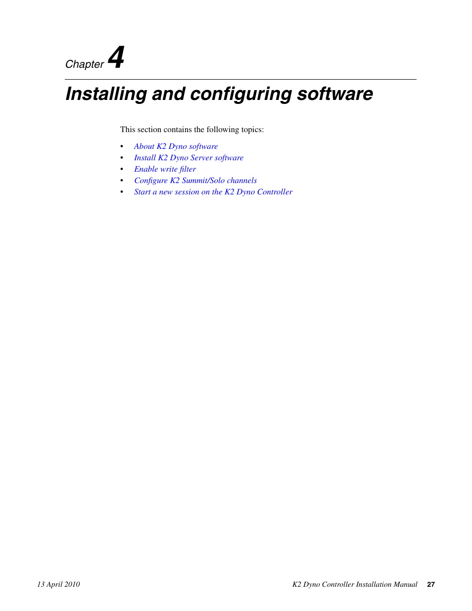Installing and configuring software, Chapter 4: installing and configuring software | Grass Valley K2 Dyno Installation v.1.6 User Manual | Page 27 / 30