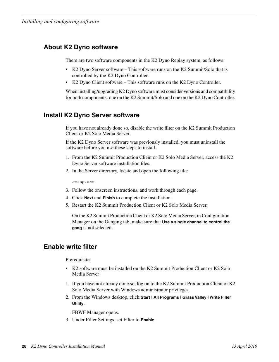 About k2 dyno software, Install k2 dyno server software, Enable write filter | Grass Valley K2 Dyno Installation v.1.6 User Manual | Page 28 / 30