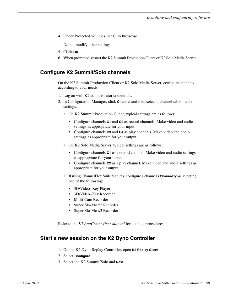 Configure k2 summit/solo channels, Start a new session on the k2 dyno controller | Grass Valley K2 Dyno Installation v.1.6 User Manual | Page 29 / 30