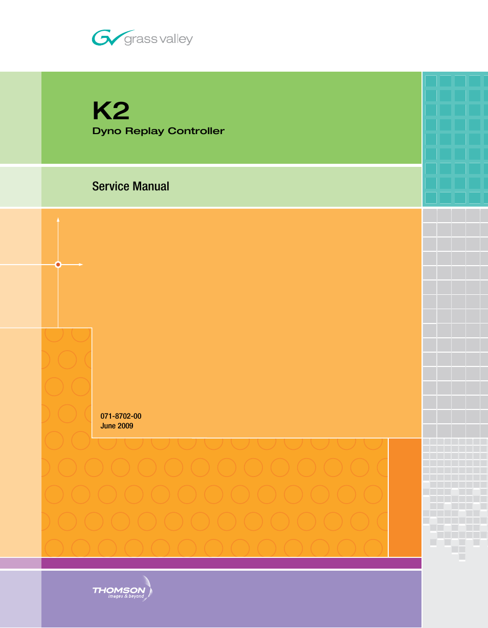 Grass Valley K2 Dyno Replay Controller User Manual | 72 pages