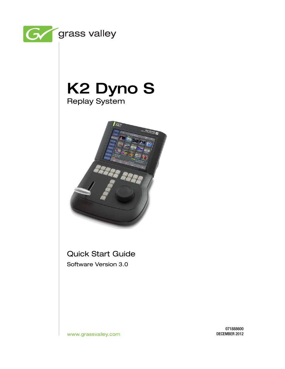 Grass Valley K2 Dyno S Quick Start v.3.0 User Manual | 34 pages