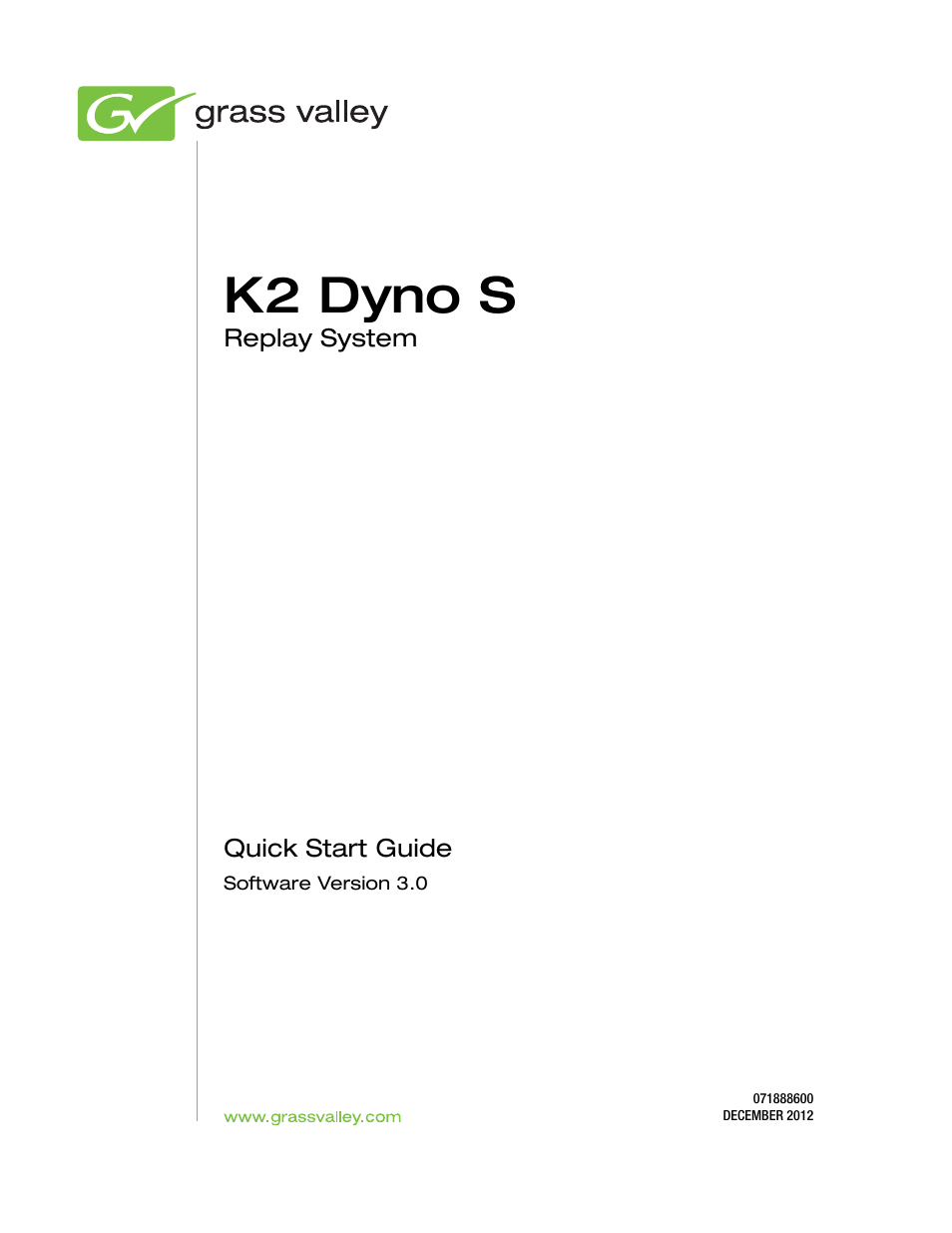 K2 dyno s | Grass Valley K2 Dyno S Quick Start v.3.0 User Manual | Page 3 / 34