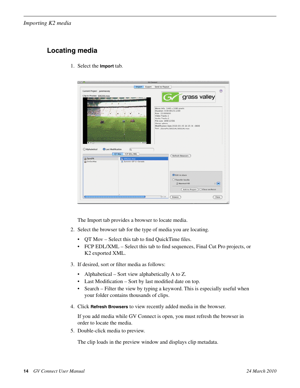 Locating media | Grass Valley GV Browse v.1.1.0 User Manual | Page 14 / 26