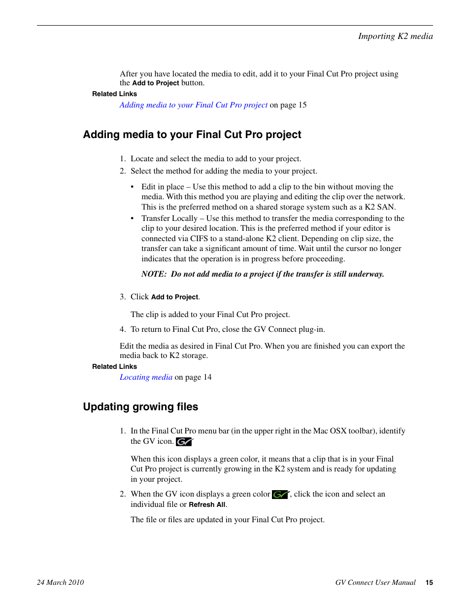 Adding media to your final cut pro project, Updating growing files | Grass Valley GV Browse v.1.1.0 User Manual | Page 15 / 26
