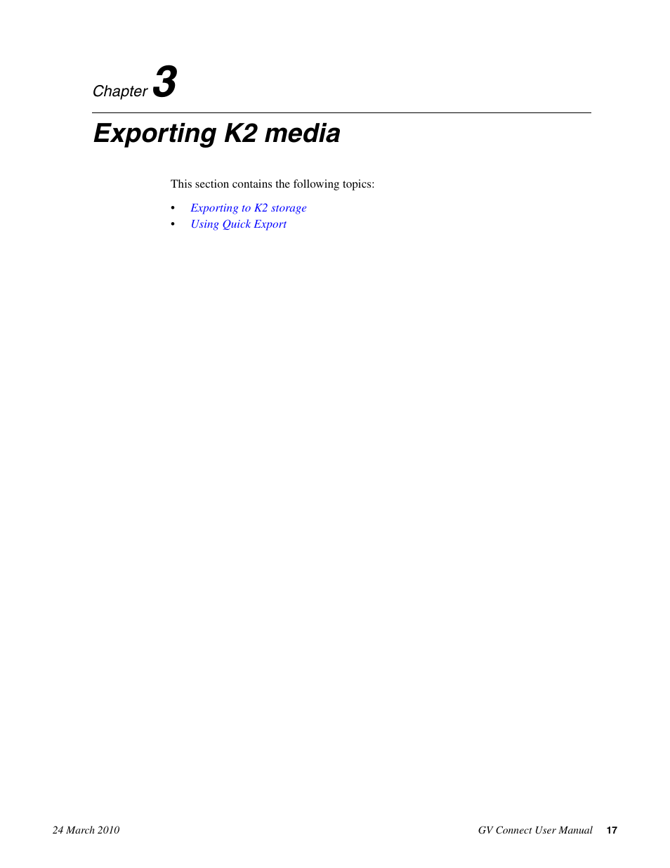 Exporting k2 media, Chapter 3: exporting k2 media | Grass Valley GV Browse v.1.1.0 User Manual | Page 17 / 26