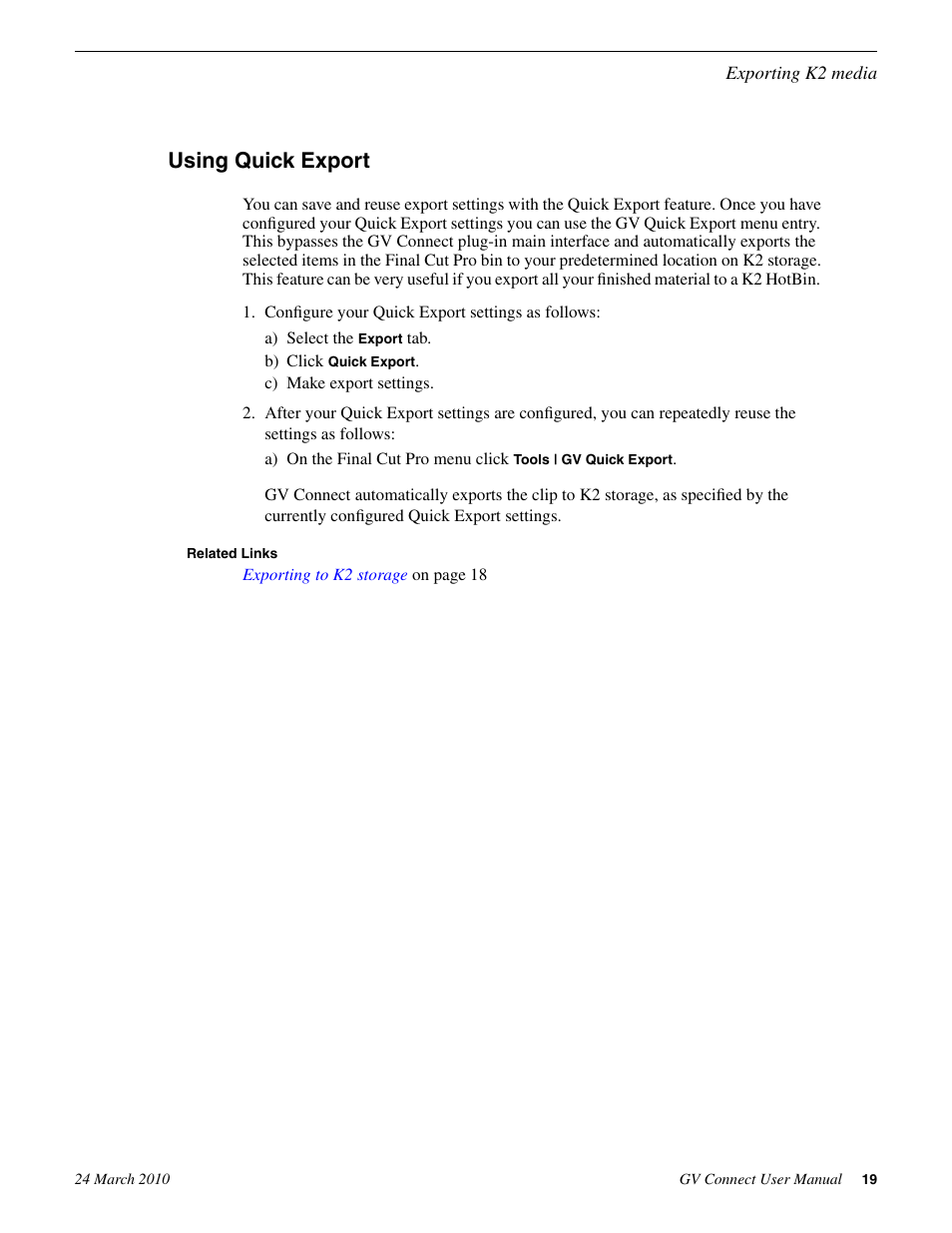 Using quick export | Grass Valley GV Browse v.1.1.0 User Manual | Page 19 / 26