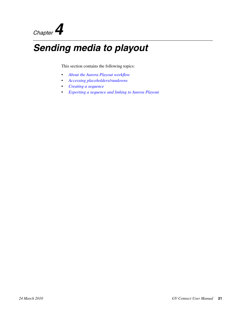 Sending media to playout, Chapter 4: sending media to playout | Grass Valley GV Browse v.1.1.0 User Manual | Page 21 / 26