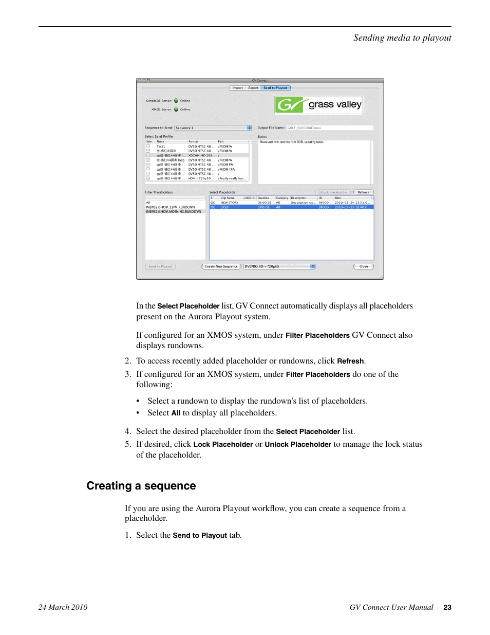 Creating a sequence | Grass Valley GV Browse v.1.1.0 User Manual | Page 23 / 26