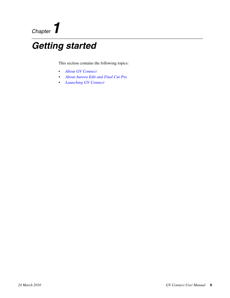 Getting started, Chapter 1: getting started | Grass Valley GV Browse v.1.1.0 User Manual | Page 9 / 26