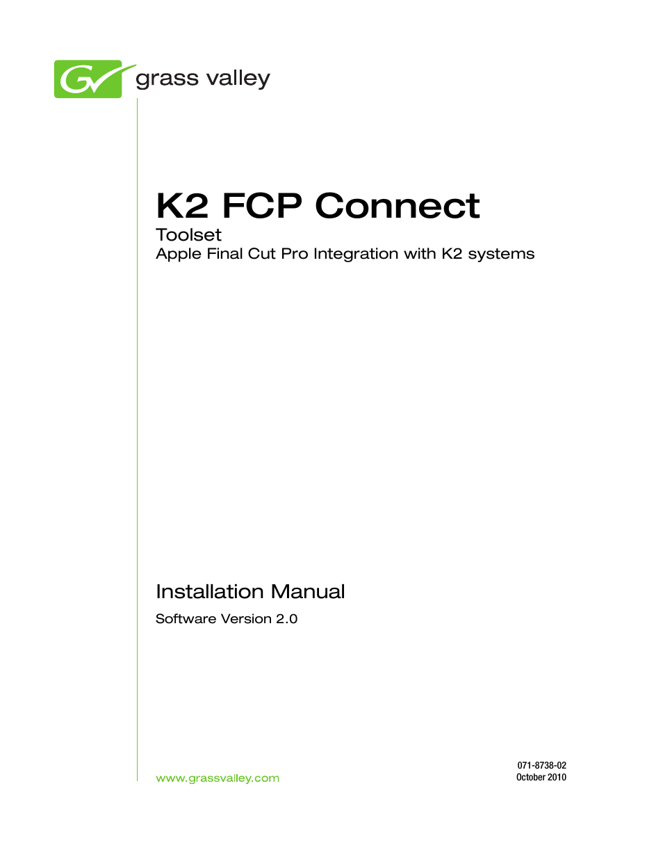 K2 fcp connect | Grass Valley K2 FCP Connect v.2.0.0 User Manual | Page 3 / 52
