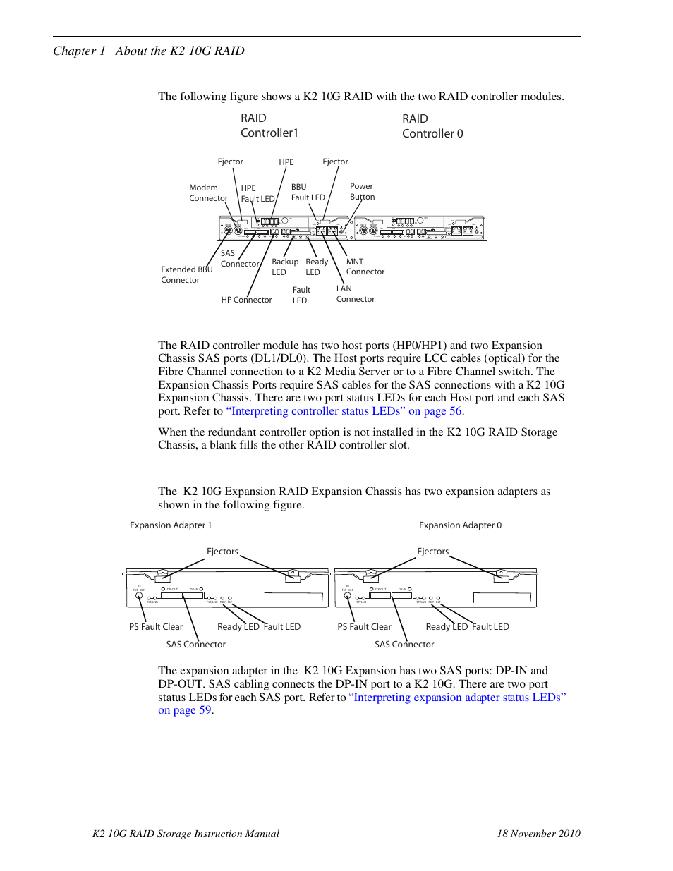 Chapter 1 about the k2 10g raid, Raid controller1 raid controller 0, Ejectors | Ps fault clear ready led fault led sas connector | Grass Valley K2 10G RAID User Manual | Page 37 / 77