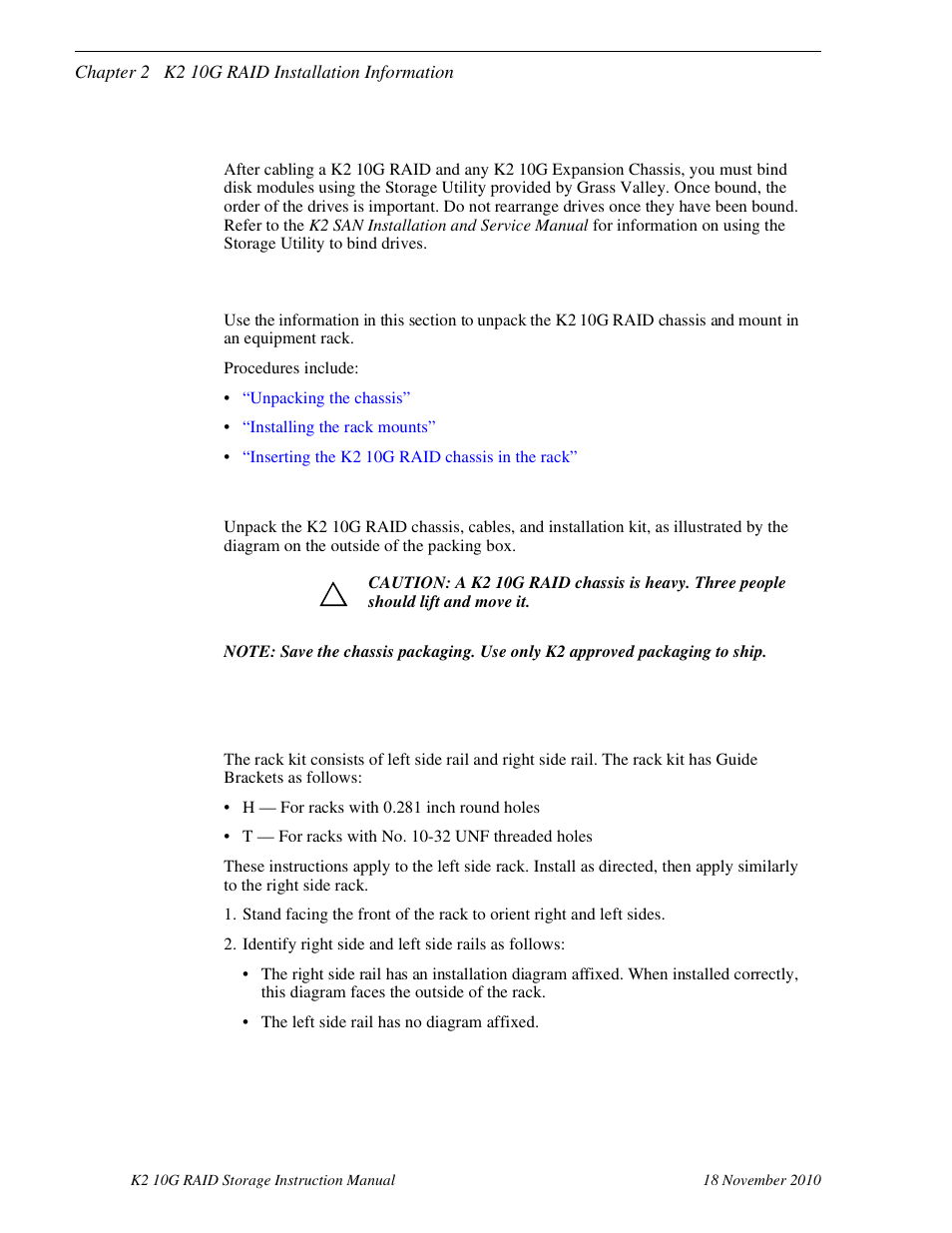 Binding disk modules into groups, Installing a k2 10g raid in an equipment rack, Unpacking the chassis | Installing the rack mounts, Unpacking the chassis installing the rack mounts | Grass Valley K2 10G RAID User Manual | Page 41 / 77
