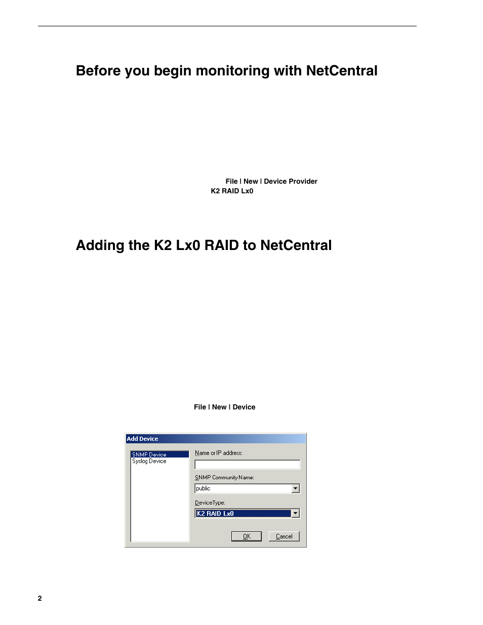 Before you begin monitoring with netcentral, Adding the k2 lx0 raid to netcentral | Grass Valley K2 Lx0 RAID User Manual | Page 2 / 12