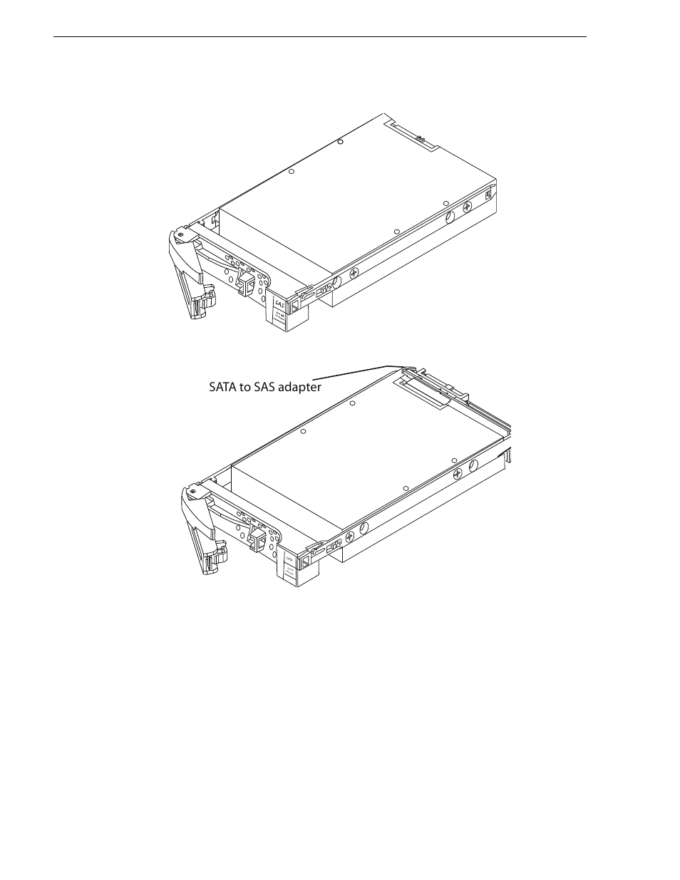 Sas disk drive, Sata disk drive, Sas disk drive sata disk drive | Chapter 1 about the k2 lx0 raid, Sata to sas adapter | Grass Valley K2 Lx0 RAID Storage User Manual | Page 20 / 56