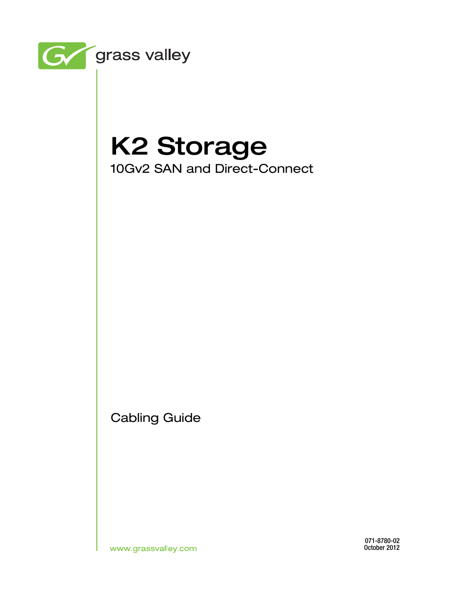 K2 storage | Grass Valley K2 Storage v.9.0 User Manual | Page 3 / 36