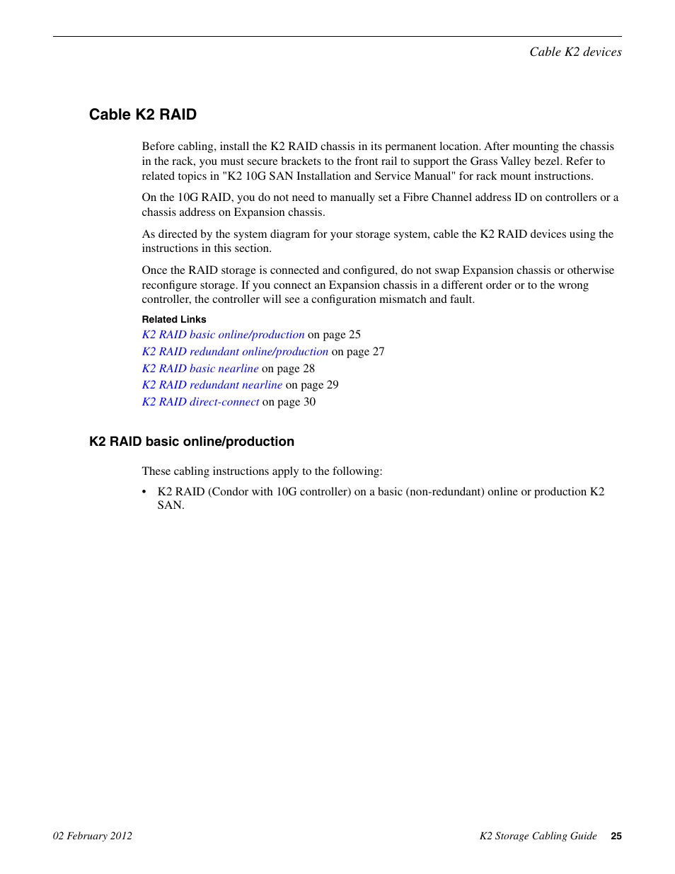 Cable k2 raid, K2 raid basic online/production | Grass Valley K2 Storage v.8.1 User Manual | Page 25 / 38