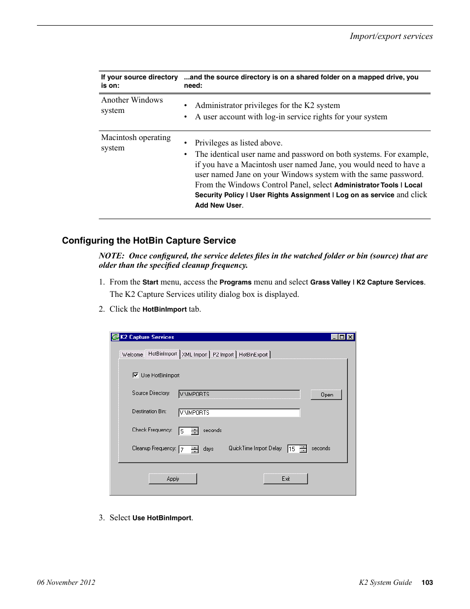 Configuring the hotbin capture service | Grass Valley K2 System Guide v.9.0 User Manual | Page 103 / 284