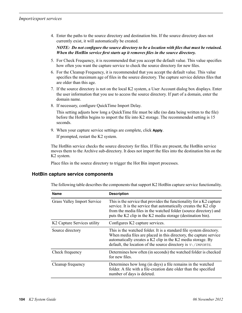 Hotbin capture service components | Grass Valley K2 System Guide v.9.0 User Manual | Page 104 / 284