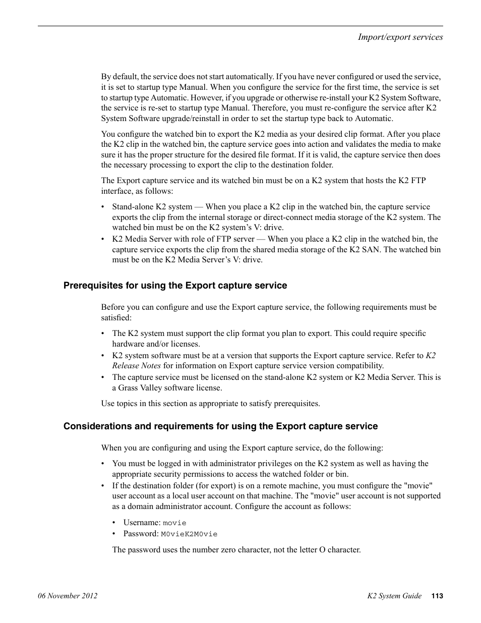 Prerequisites for using the export capture service | Grass Valley K2 System Guide v.9.0 User Manual | Page 113 / 284