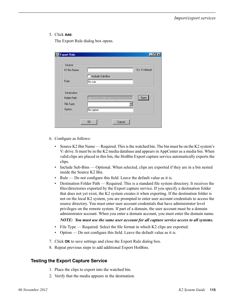 Testing the export capture service | Grass Valley K2 System Guide v.9.0 User Manual | Page 115 / 284