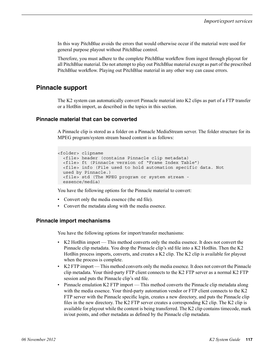 Pinnacle support, Pinnacle material that can be converted, Pinnacle import mechanisms | Grass Valley K2 System Guide v.9.0 User Manual | Page 117 / 284