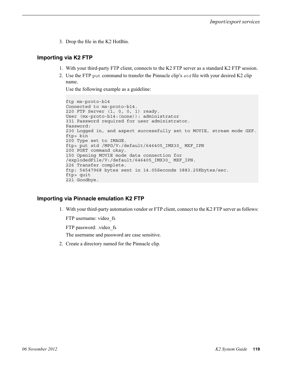 Importing via k2 ftp, Importing via pinnacle emulation k2 ftp | Grass Valley K2 System Guide v.9.0 User Manual | Page 119 / 284