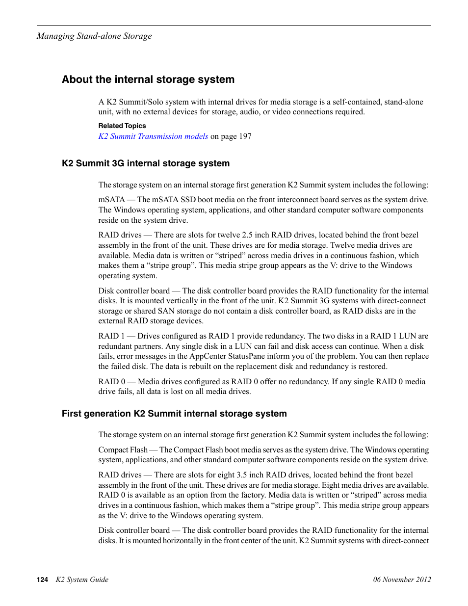 About the internal storage system, K2 summit 3g internal storage system, First generation k2 summit internal storage system | Grass Valley K2 System Guide v.9.0 User Manual | Page 124 / 284