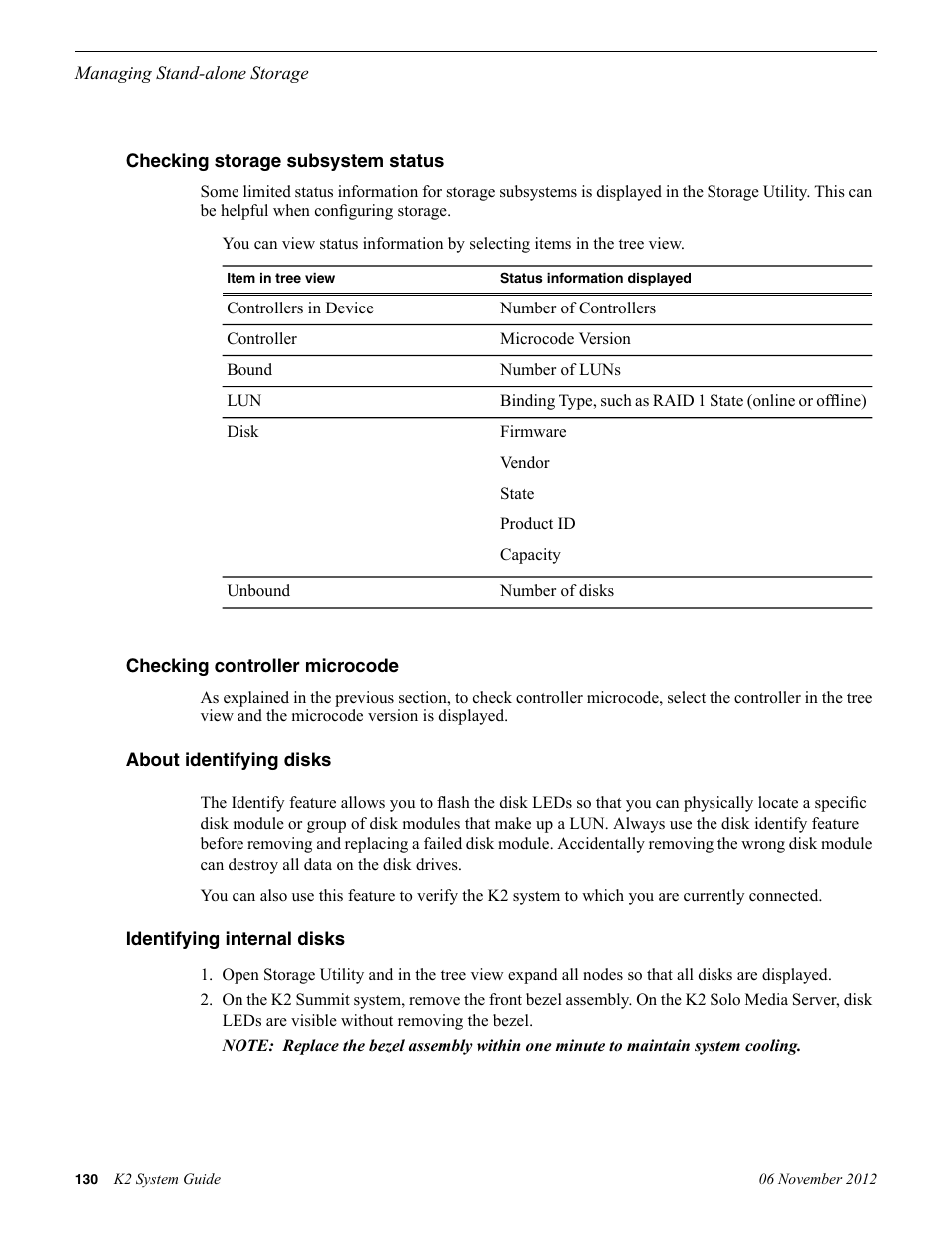 Checking storage subsystem status, Checking controller microcode, About identifying disks | Identifying internal disks | Grass Valley K2 System Guide v.9.0 User Manual | Page 130 / 284