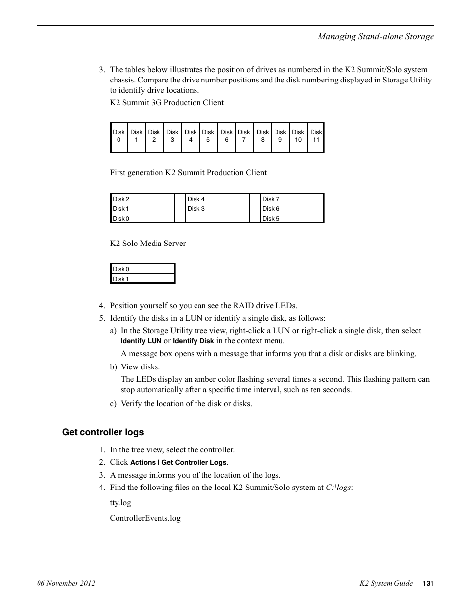 Get controller logs, Managing stand-alone storage | Grass Valley K2 System Guide v.9.0 User Manual | Page 131 / 284