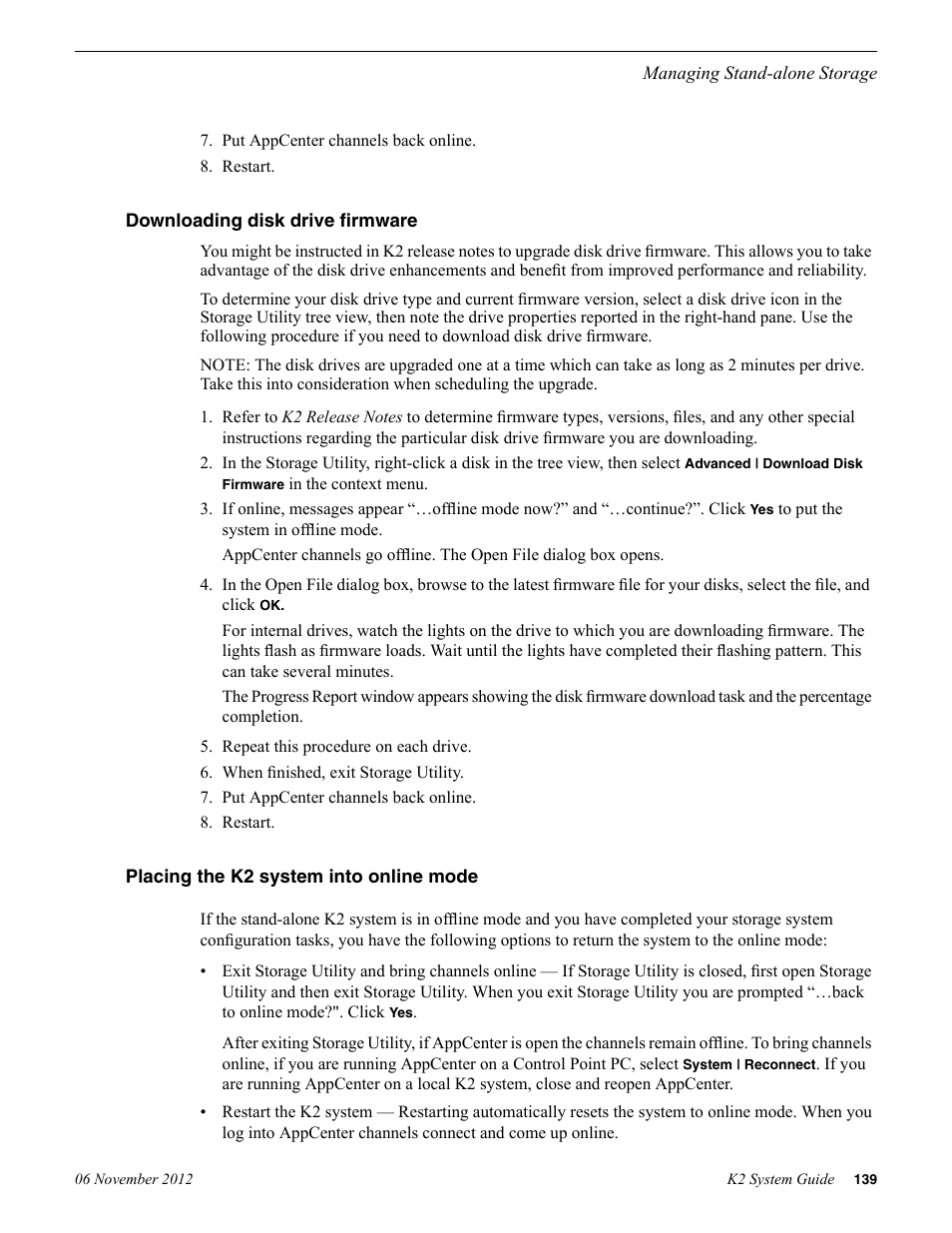 Downloading disk drive firmware, Placing the k2 system into online mode | Grass Valley K2 System Guide v.9.0 User Manual | Page 139 / 284