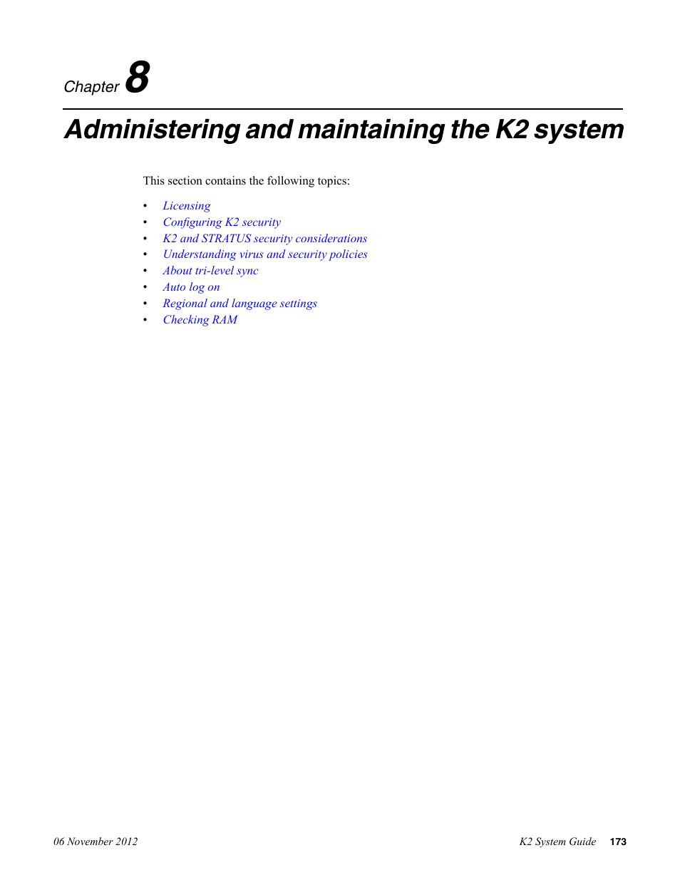 Administering and maintaining the k2 system | Grass Valley K2 System Guide v.9.0 User Manual | Page 173 / 284