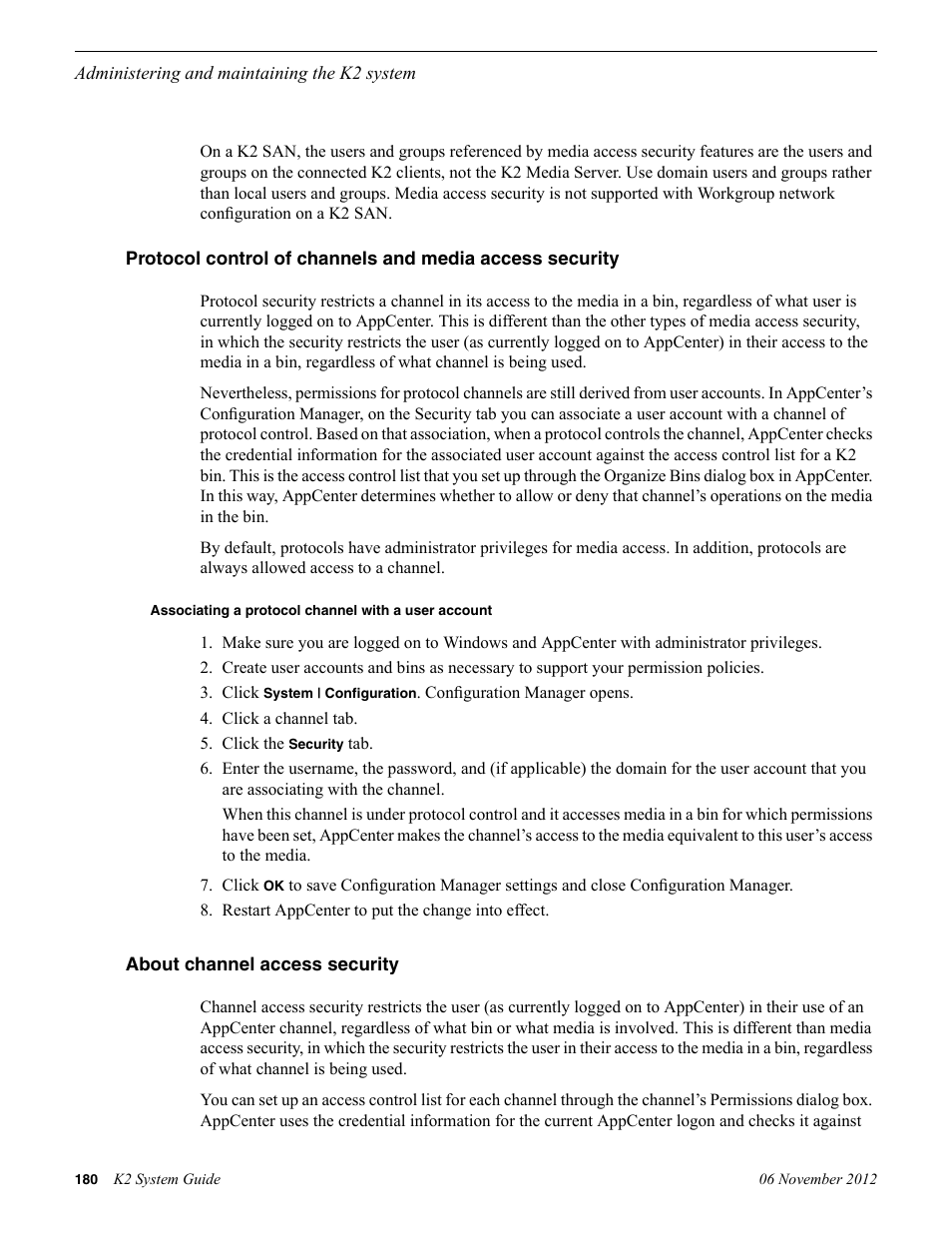 Associating a protocol channel with a user account, About channel access security | Grass Valley K2 System Guide v.9.0 User Manual | Page 180 / 284