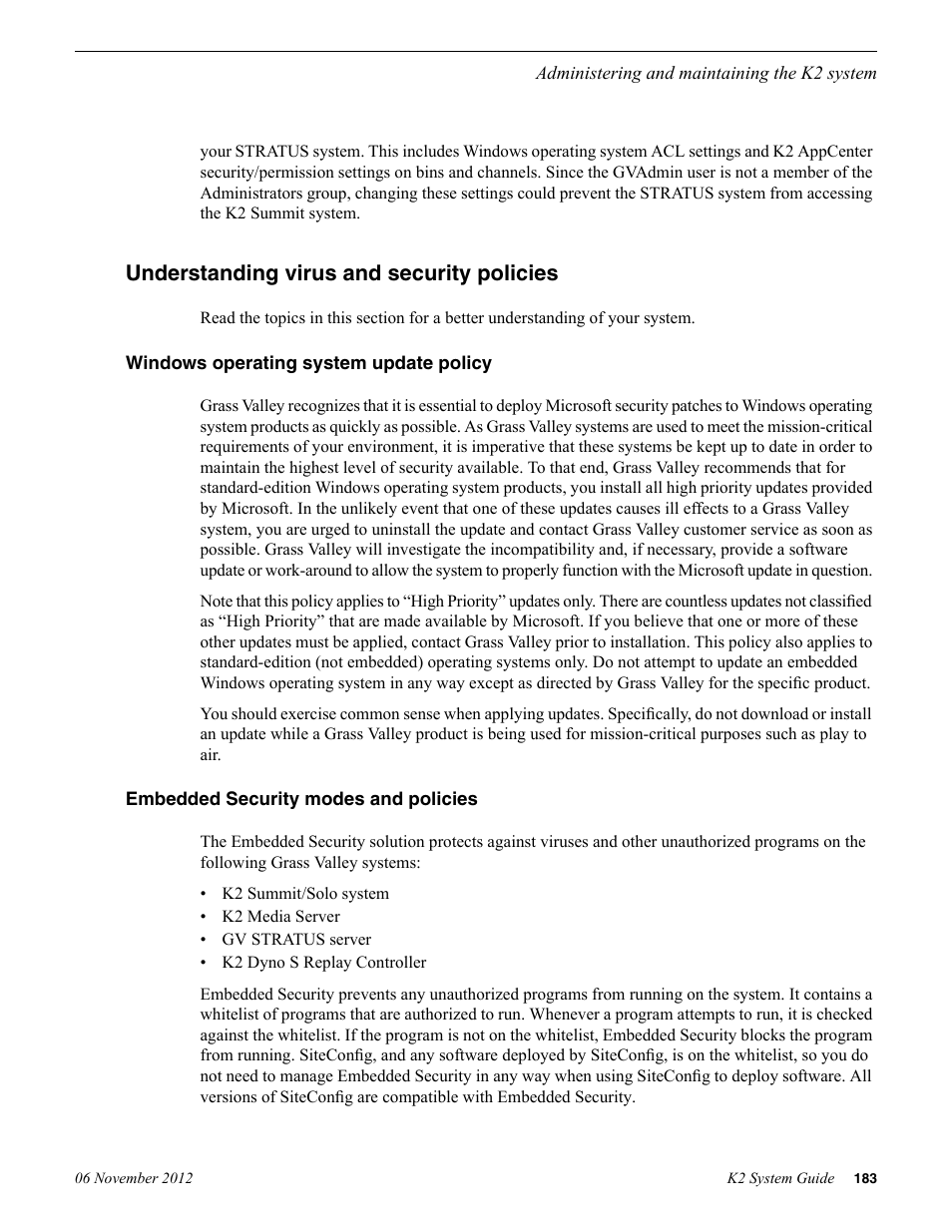 Understanding virus and security policies, Windows operating system update policy, Embedded security modes and policies | Grass Valley K2 System Guide v.9.0 User Manual | Page 183 / 284