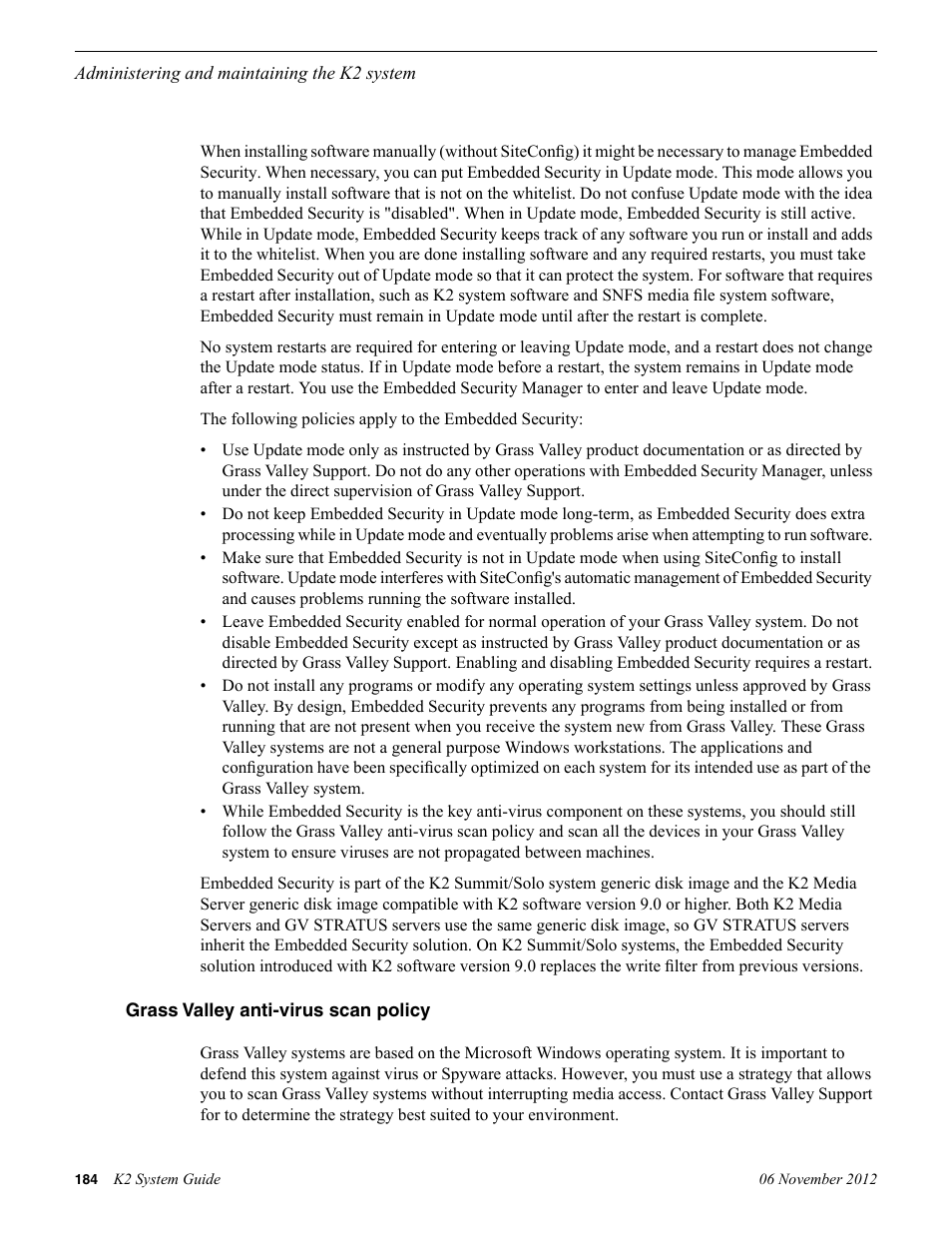 Grass valley anti-virus scan policy | Grass Valley K2 System Guide v.9.0 User Manual | Page 184 / 284