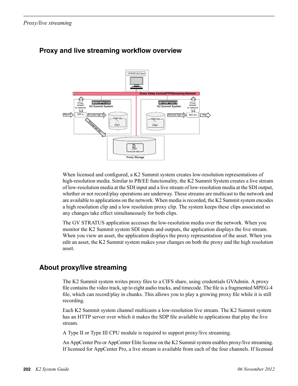 Proxy and live streaming workflow overview, About proxy/live streaming, Proxy/live streaming | Grass Valley K2 System Guide v.9.0 User Manual | Page 202 / 284