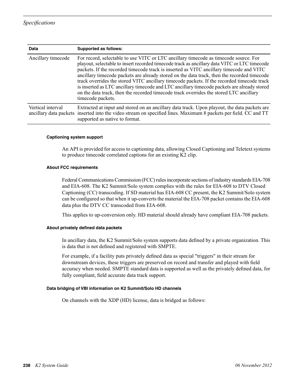 Captioning system support, About fcc requirements, About privately defined data packets | Grass Valley K2 System Guide v.9.0 User Manual | Page 238 / 284