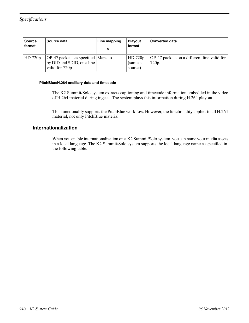 Pitchblue/h.264 ancillary data and timecode, Internationalization | Grass Valley K2 System Guide v.9.0 User Manual | Page 240 / 284