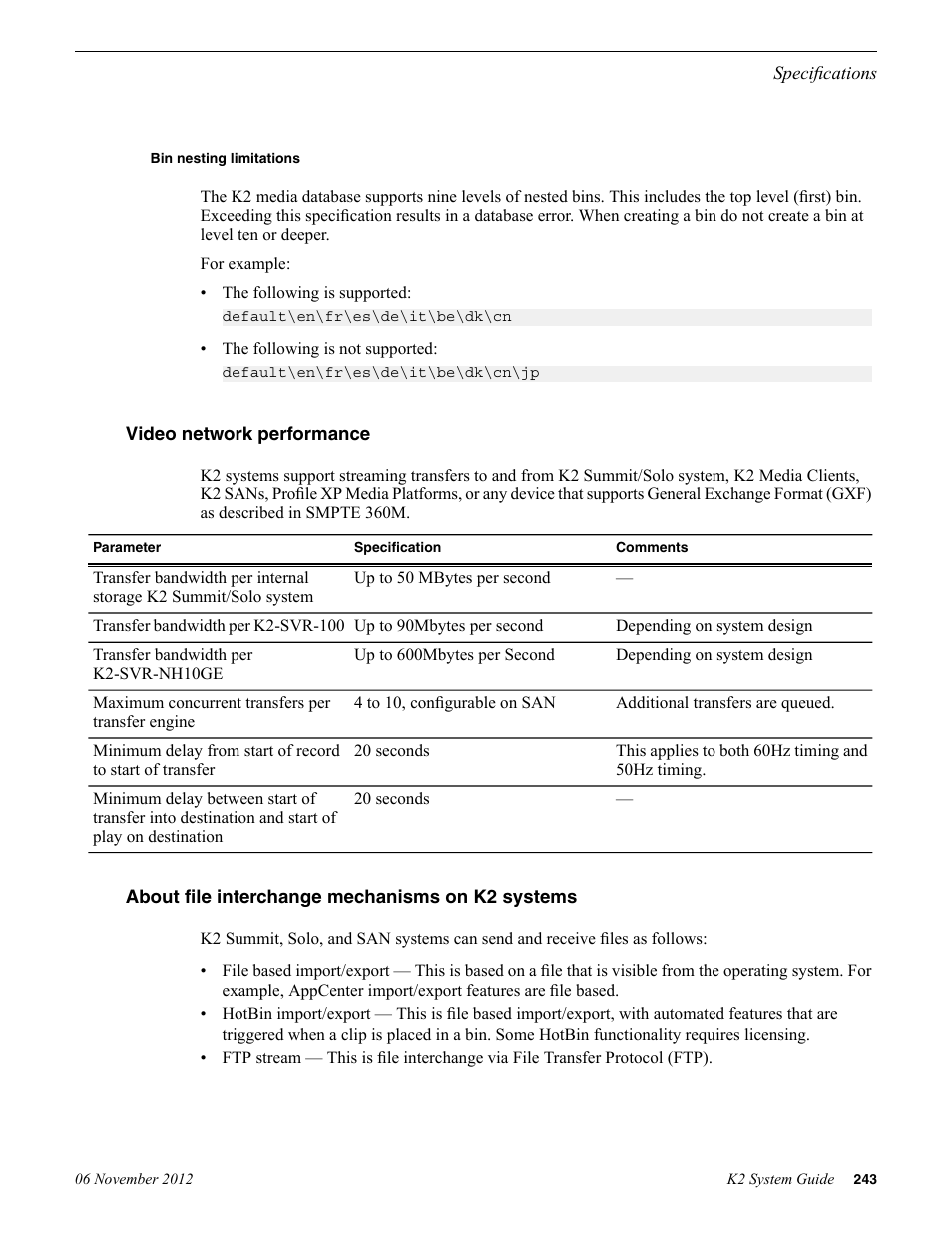 Bin nesting limitations, Video network performance, About file interchange mechanisms on k2 systems | Grass Valley K2 System Guide v.9.0 User Manual | Page 243 / 284