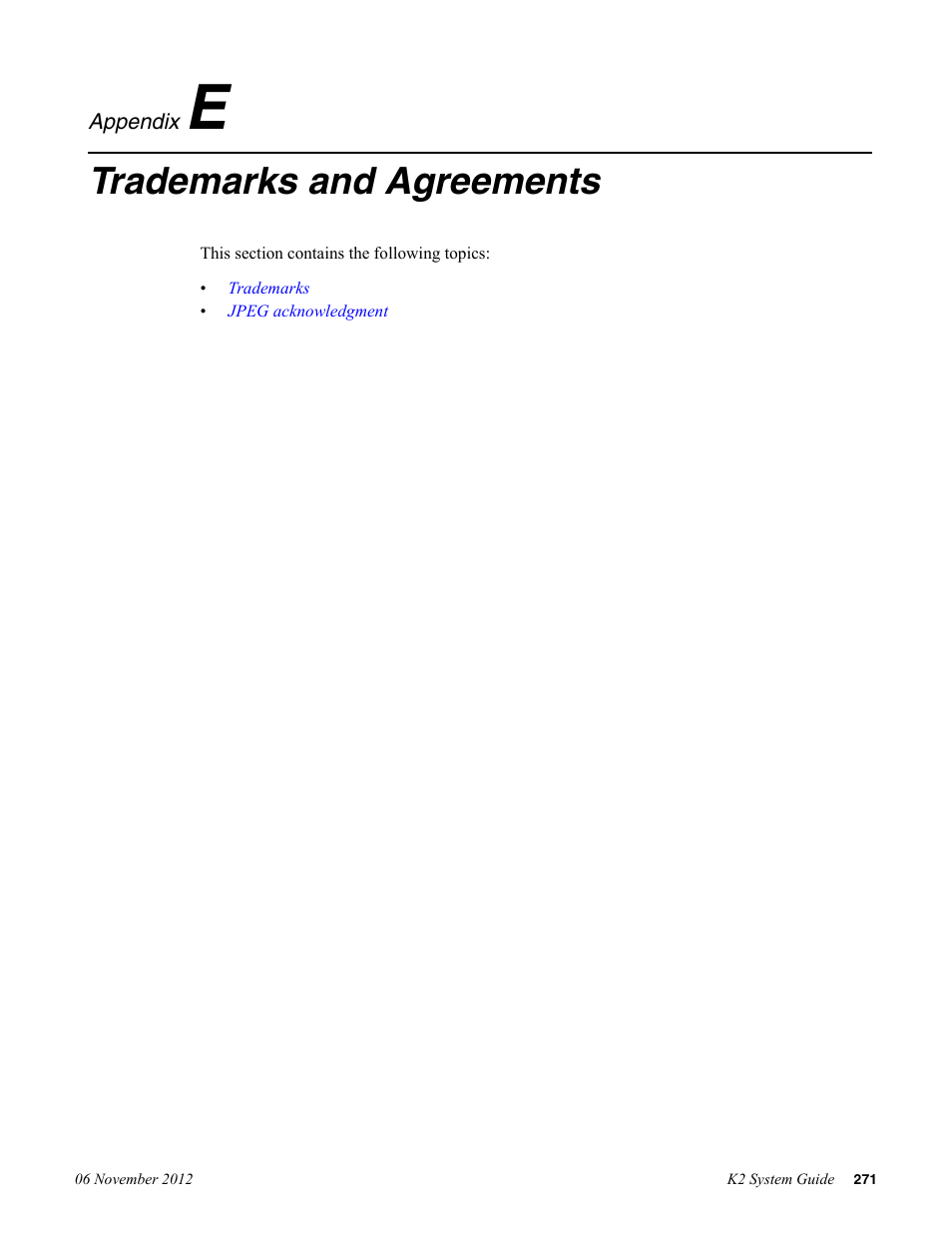 Trademarks and agreements, Appendix e: trademarks and agreements | Grass Valley K2 System Guide v.9.0 User Manual | Page 271 / 284