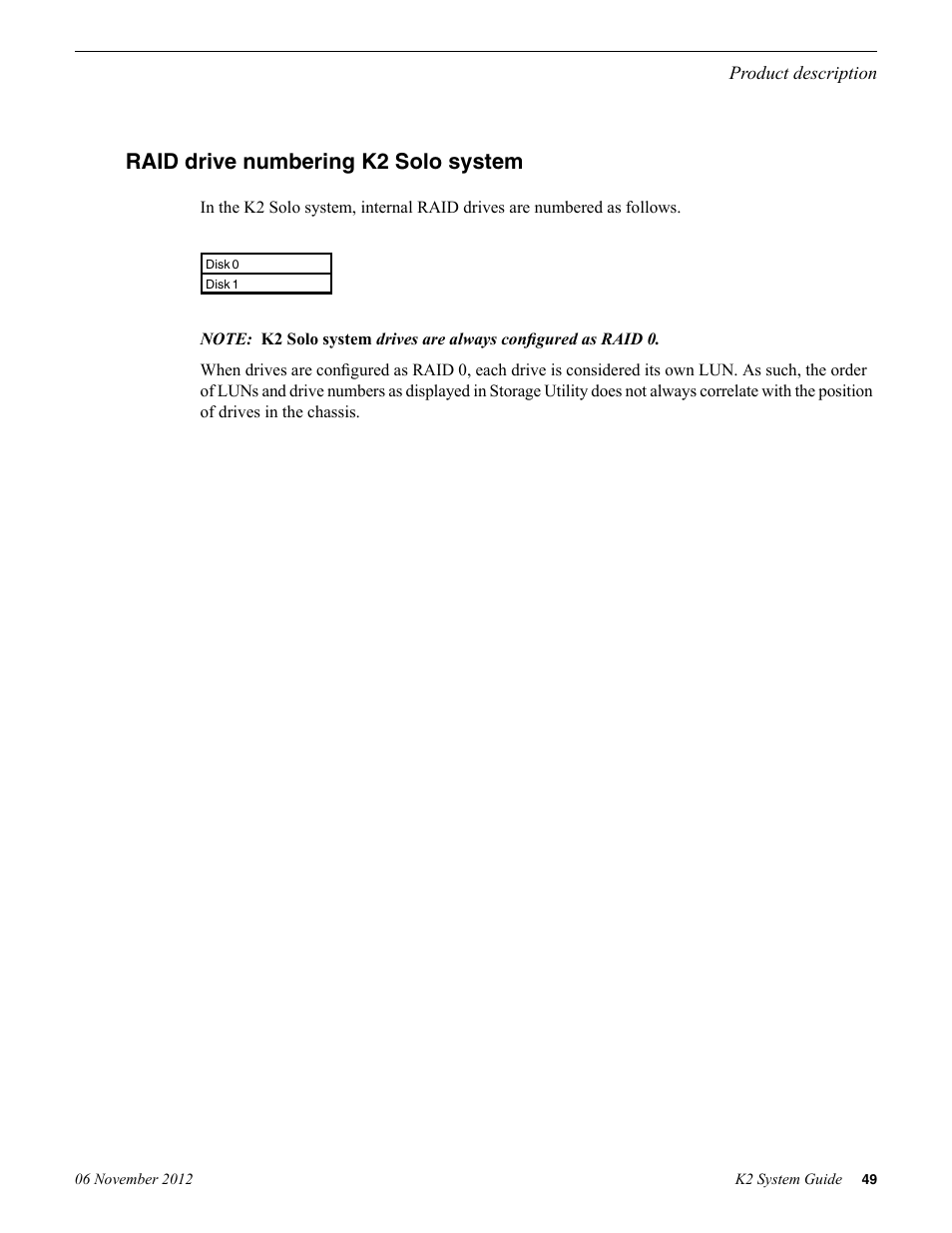 Raid drive numbering k2 solo system | Grass Valley K2 System Guide v.9.0 User Manual | Page 49 / 284