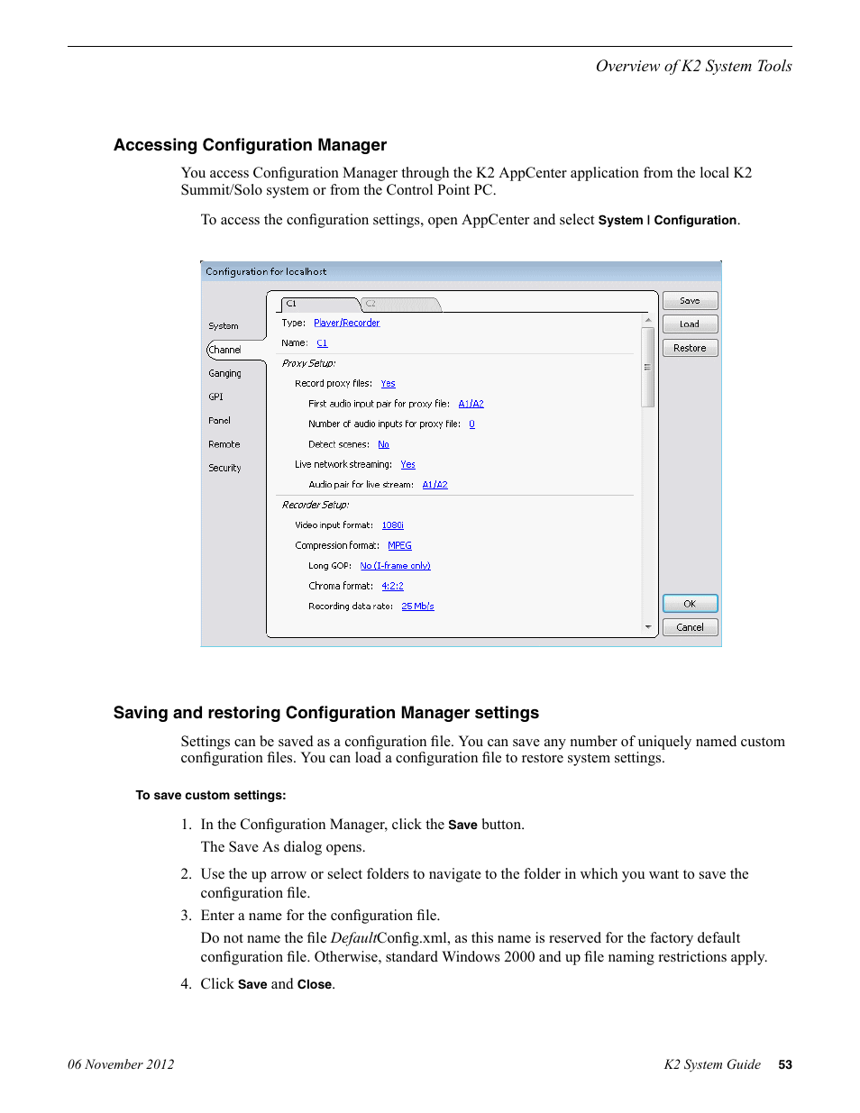 Accessing configuration manager, To save custom settings | Grass Valley K2 System Guide v.9.0 User Manual | Page 53 / 284