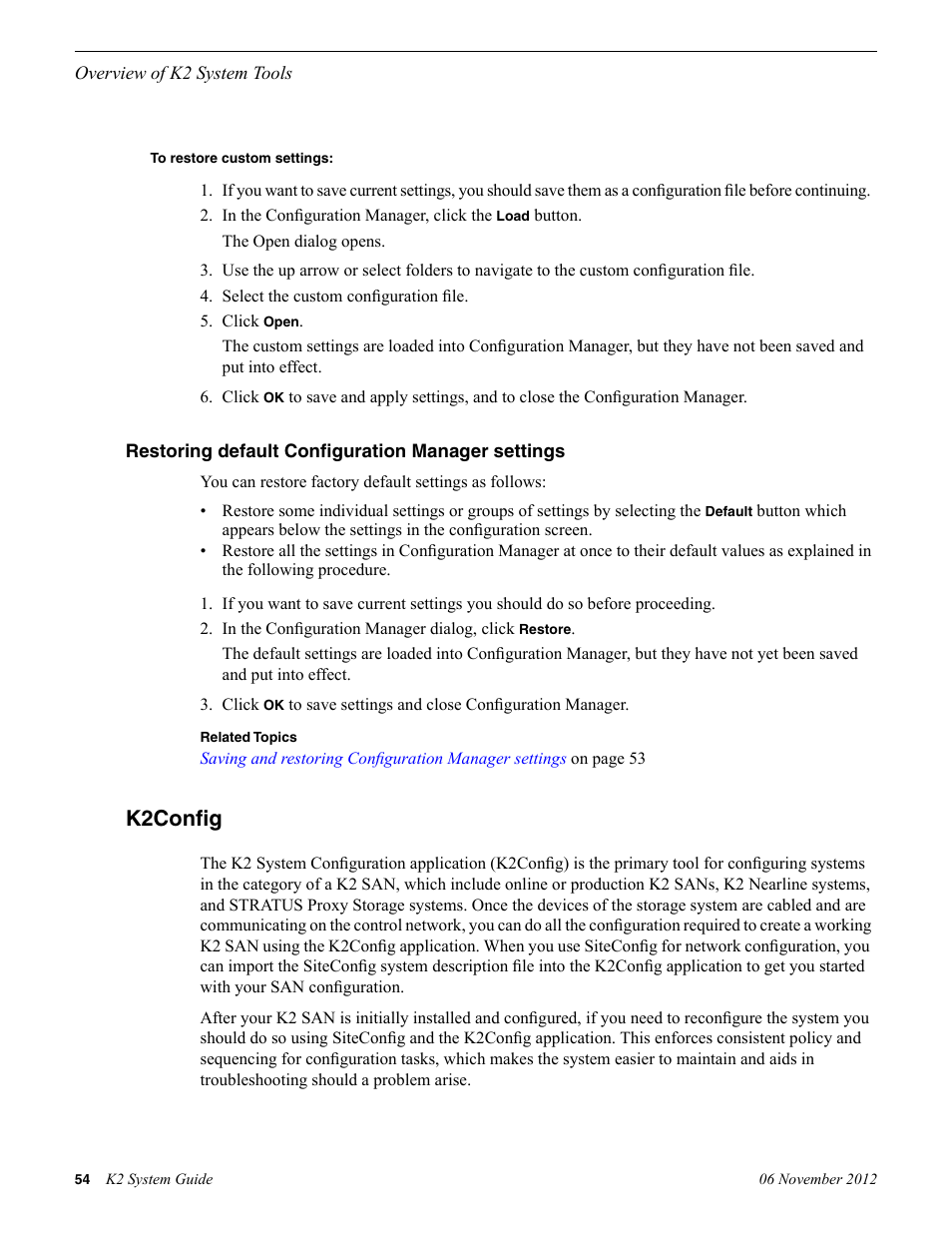 To restore custom settings, Restoring default configuration manager settings, K2config | Grass Valley K2 System Guide v.9.0 User Manual | Page 54 / 284