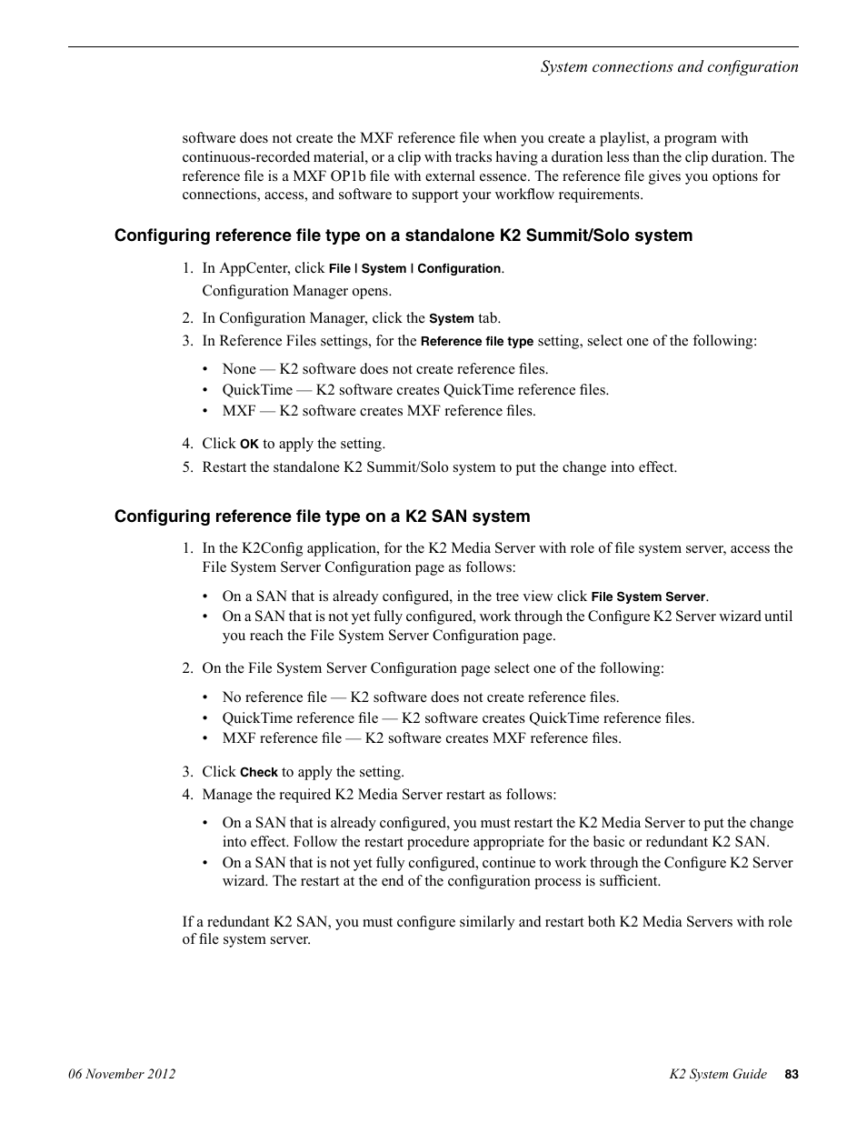 Configuring reference file type on a k2 san system | Grass Valley K2 System Guide v.9.0 User Manual | Page 83 / 284