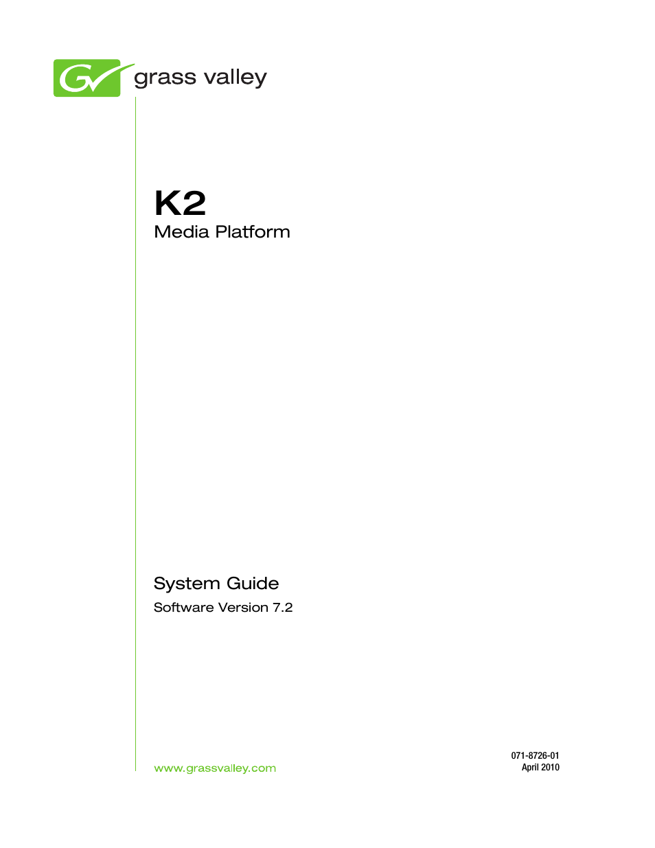 Grass Valley K2 System Guide v.7.2 User Manual | Page 3 / 254