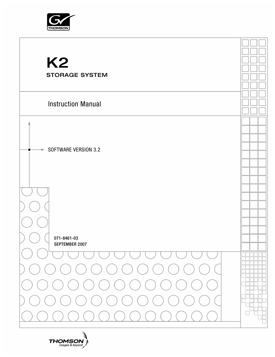 Grass Valley K2 Storage System Instruction Manual v.3.2 Sep.24 2007 User Manual | 764 pages
