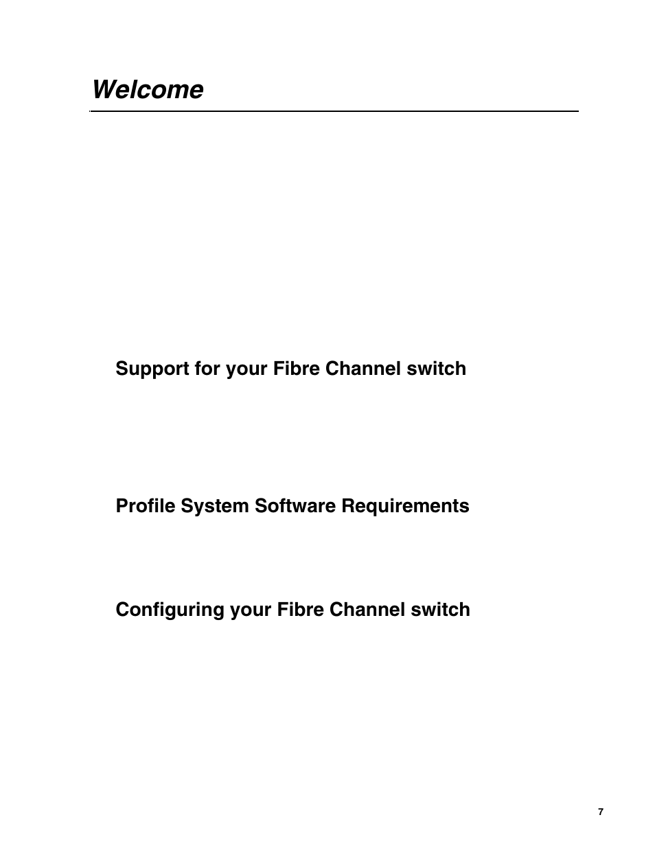 Welcome, Support for your fibre channel switch, Profile system software requirements | Configuring your fibre channel switch | Grass Valley Fibre Channel Switch User Manual | Page 7 / 16
