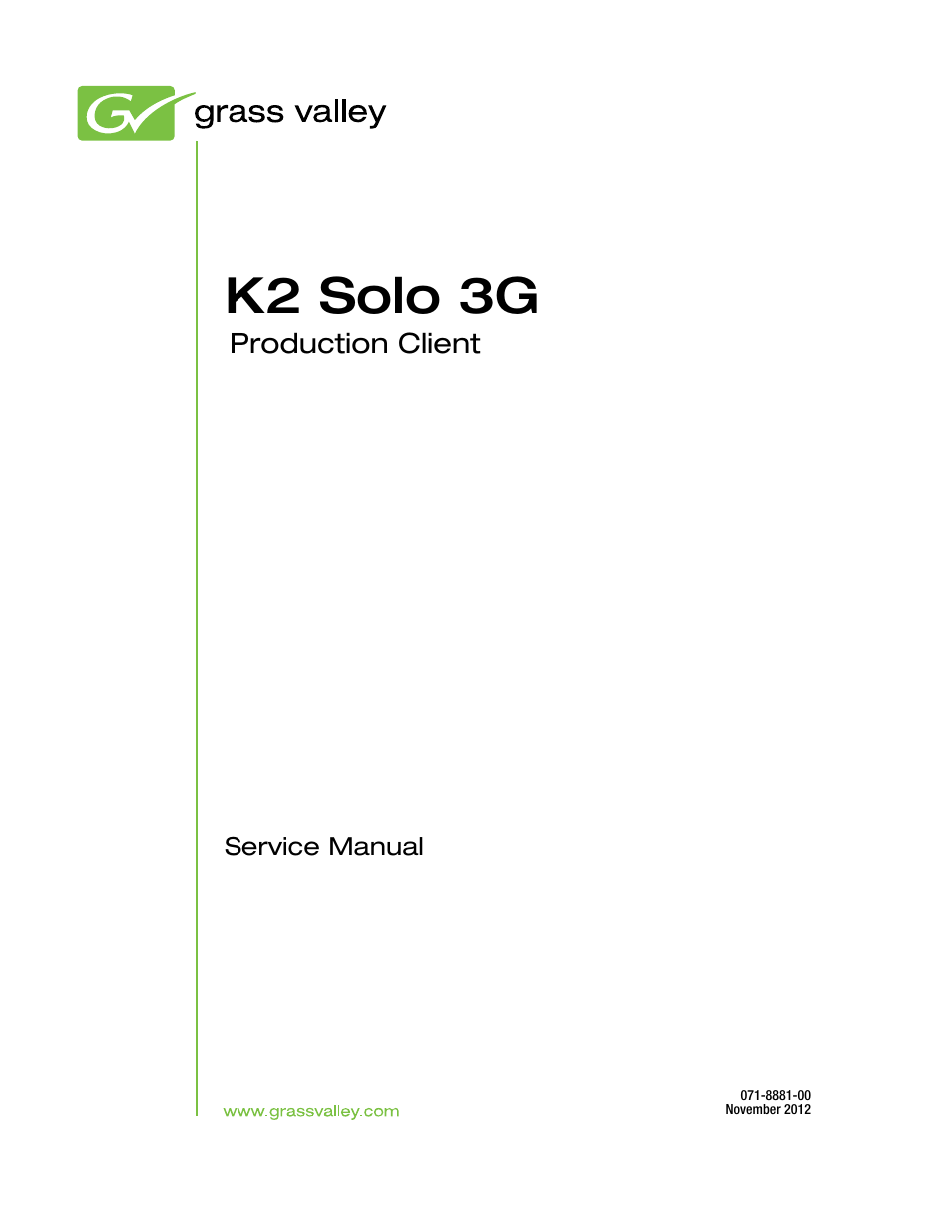 Grass Valley K2 Solo 3G Client Service Manual v.9.0 User Manual | 112 pages