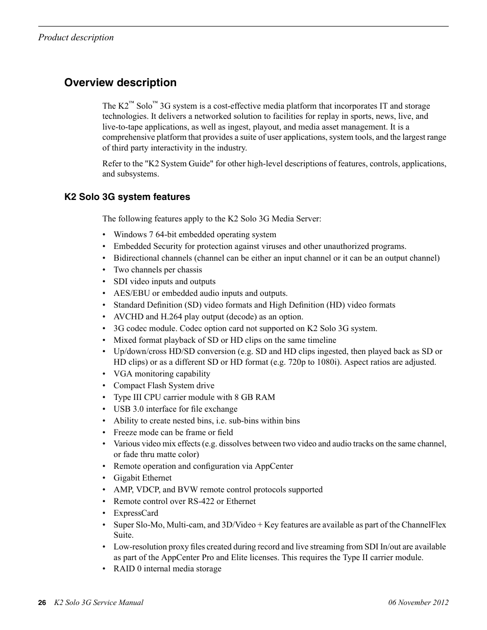 Overview description, K2 solo 3g system features | Grass Valley K2 Solo 3G Client Service Manual v.9.0 User Manual | Page 26 / 112