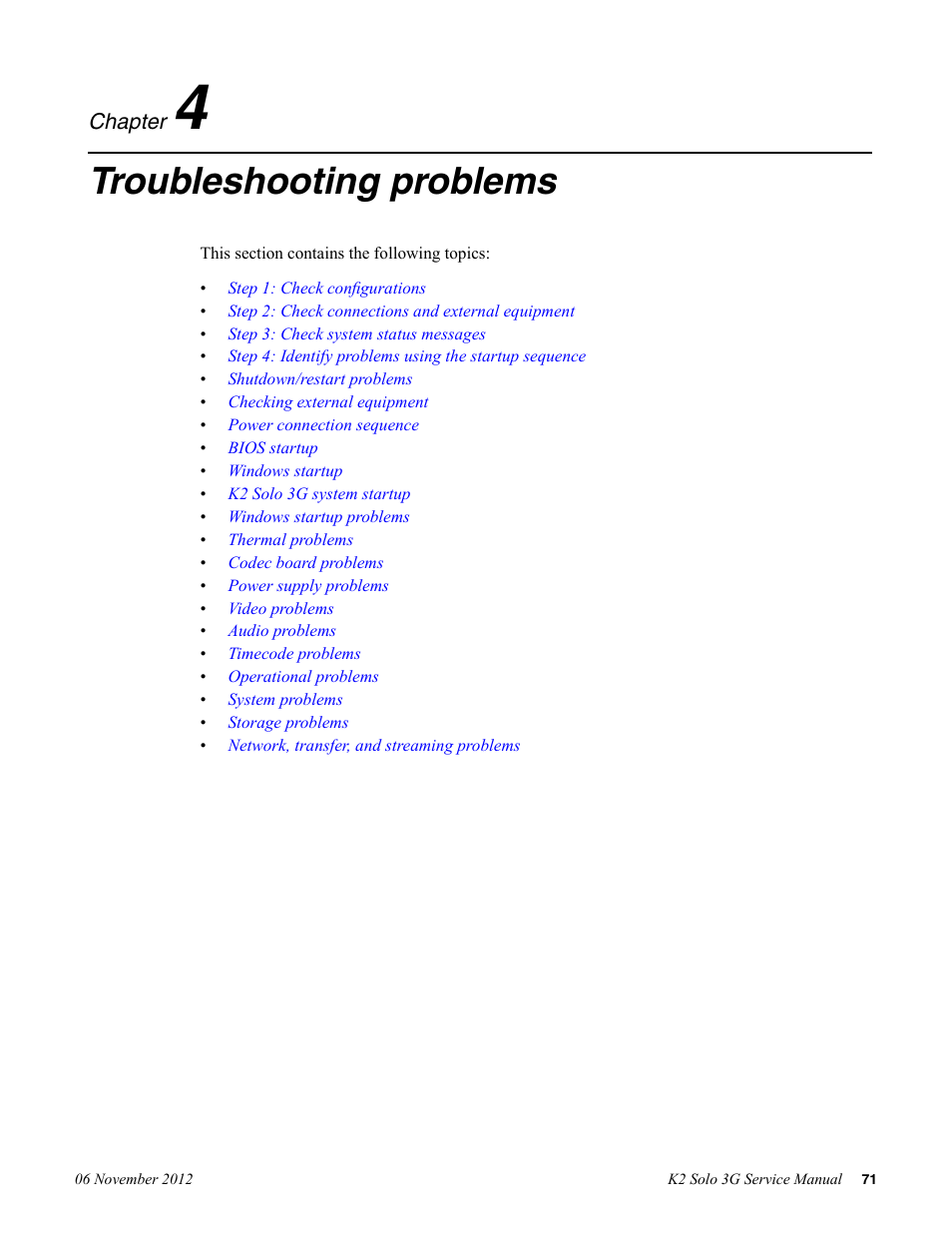 Troubleshooting problems, Chapter 4: troubleshooting problems | Grass Valley K2 Solo 3G Client Service Manual v.9.0 User Manual | Page 71 / 112